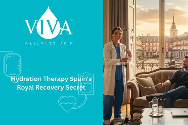 Best Drip IV Madrid – Hydration Therapy Spain's Royal Recovery Secret