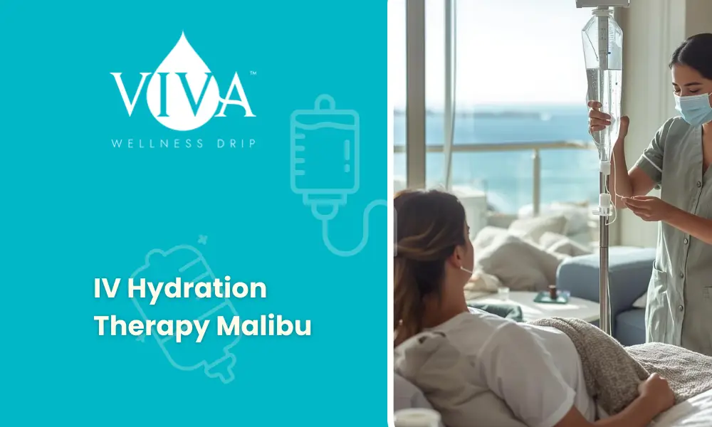 IV Hydration Therapy Works for Wellness in Malibu