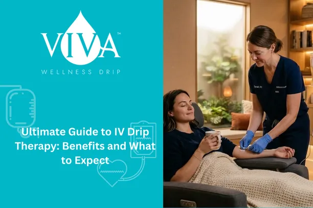 Ultimate Guide to IV Drip Therapy: Benefits and What to Expect