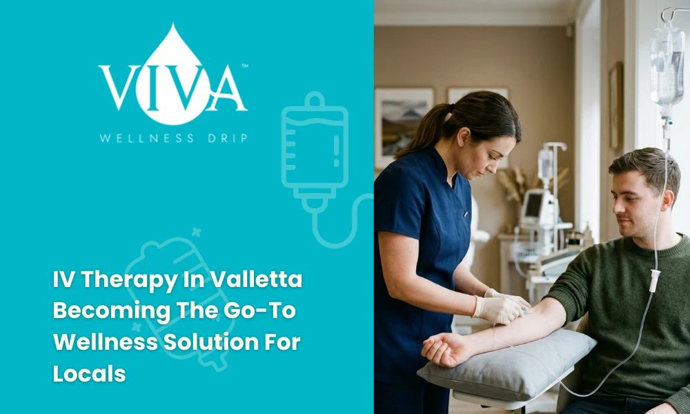 IV Therapy In Valletta Becoming The Go-To Wellness Solution For Locals