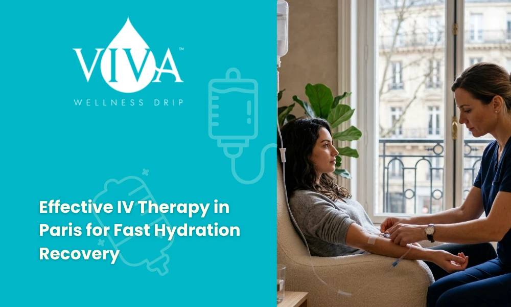 Effective IV Therapy in Paris for Fast Hydration Recovery