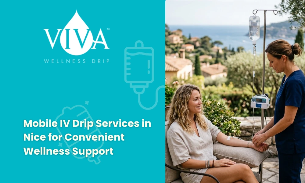 Mobile IV Drip Services in Nice for Convenient Wellness Support