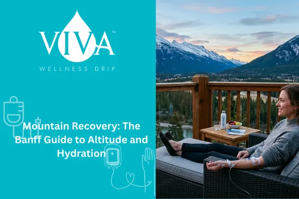 Premium IV Drip Banff / Bow Valley Canada service for altitude sickness and mountain recovery