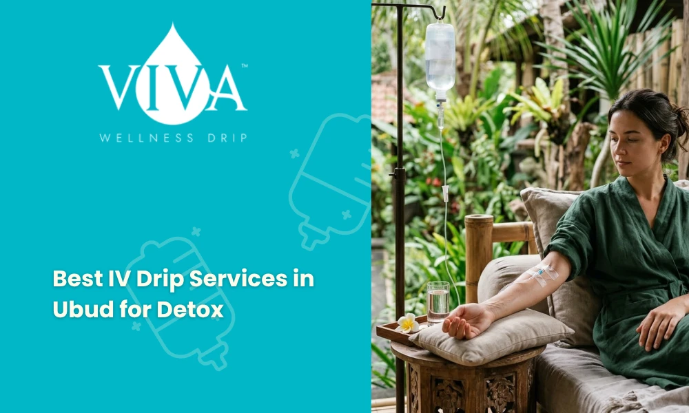 Best IV Drip Services in Ubud for Detox