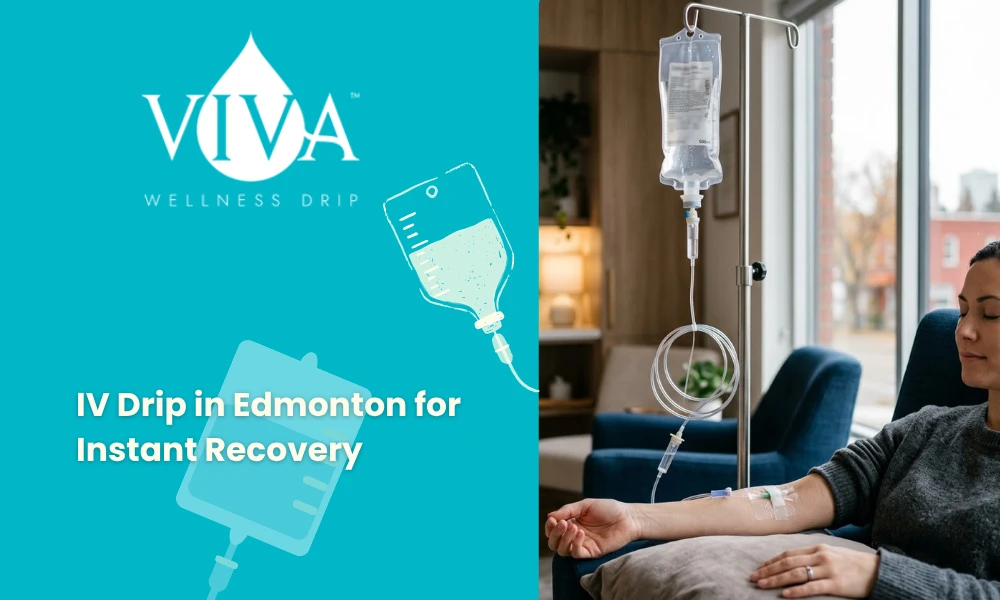 IV Drip in Edmonton for Instant Recovery