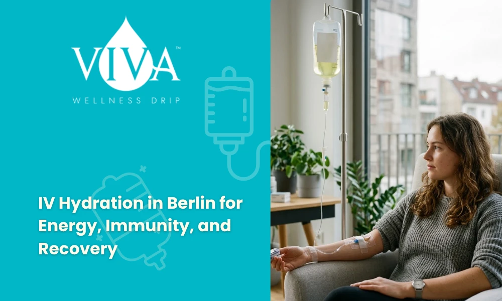 IV Hydration in Berlin for Energy, Immunity, and Recovery