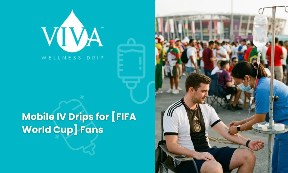 Mobile IV Drips for [FIFA World Cup] Fans