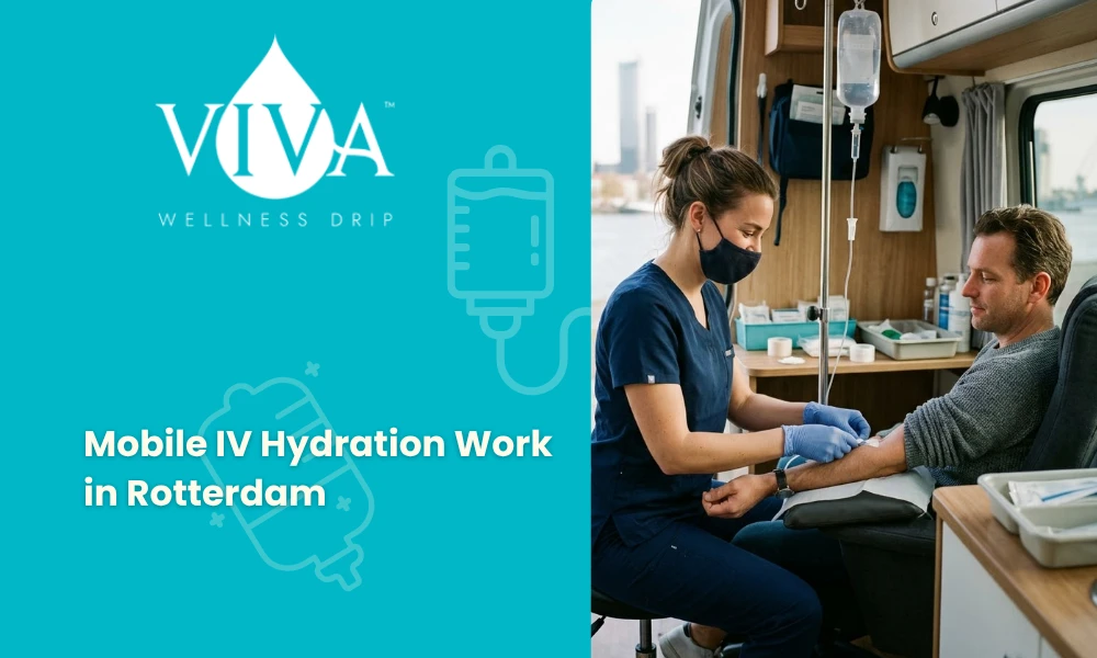 Mobile IV Hydration Work in Rotterdam