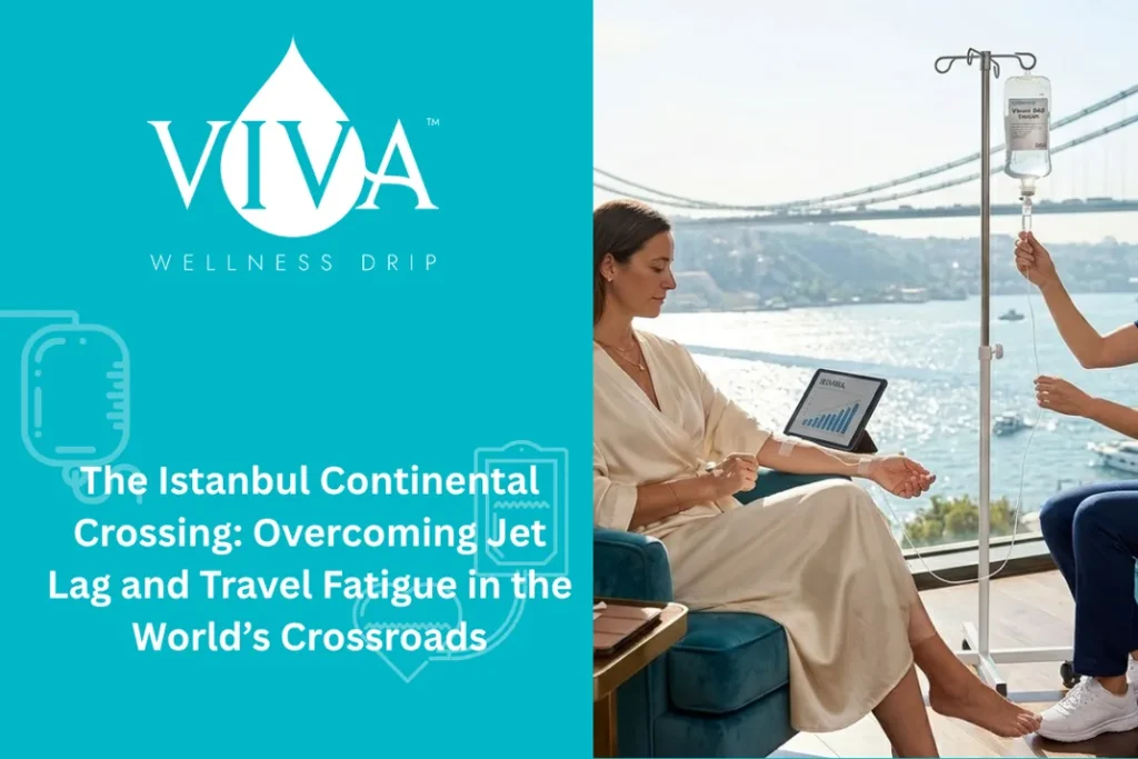The Istanbul Continental Crossing: Overcoming Jet Lag and Travel Fatigue in the World’s Crossroads