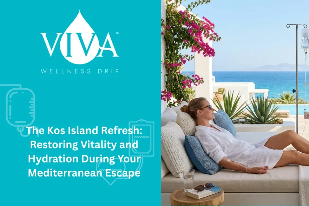 The Kos Island Refresh: Restoring Vitality and Hydration During Your Mediterranean Escape