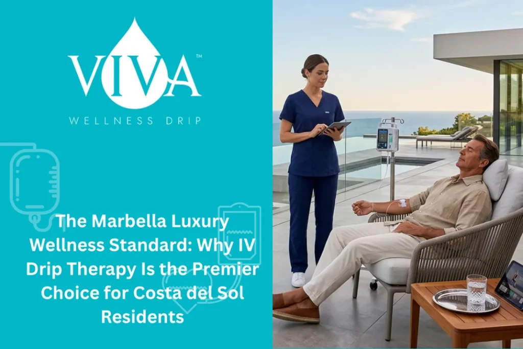 The Marbella Luxury Wellness Standard: Why IV Drip Therapy Is the Premier Choice for Costa del Sol Residents