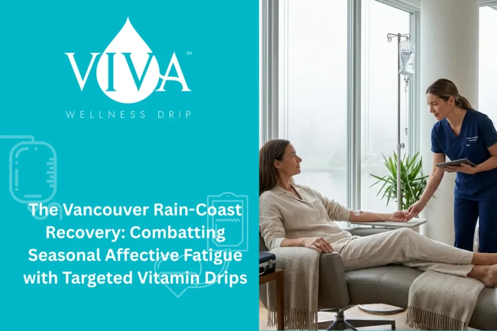 The Vancouver Rain-Coast Recovery: Combatting Seasonal Affective Fatigue with Targeted Vitamin Drips