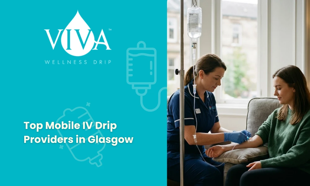Top Mobile IV Drip Providers in Glasgow