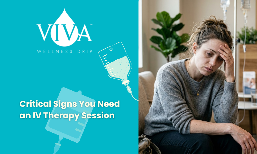Critical Signs You Need an IV Therapy Session
