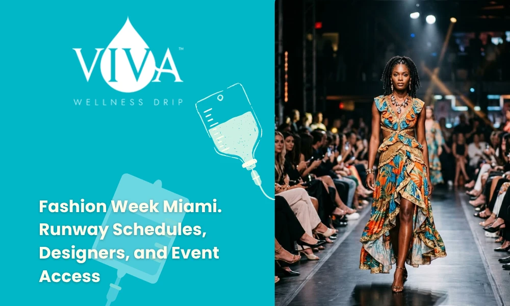 Fashion Week Miami. Runway Schedules, Designers, and Event Access