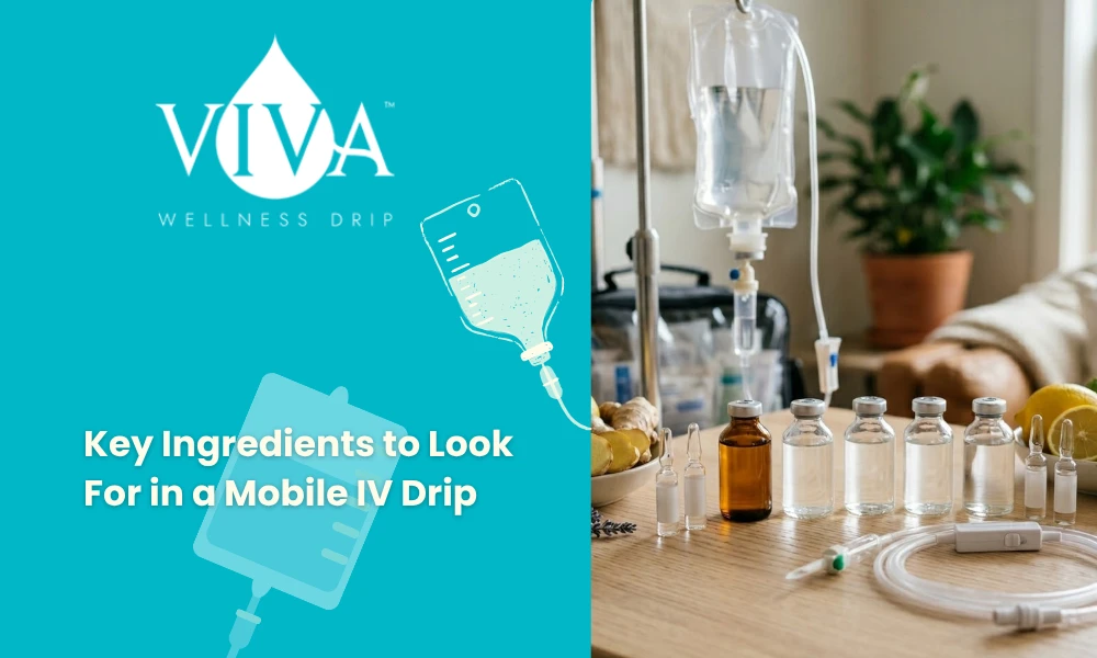 Key Ingredients to Look For in a Mobile IV Drip