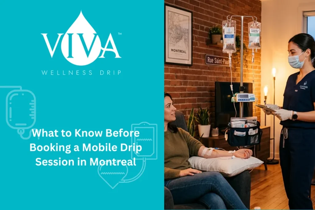 What to Know Before Booking a Mobile Drip Session in Montreal