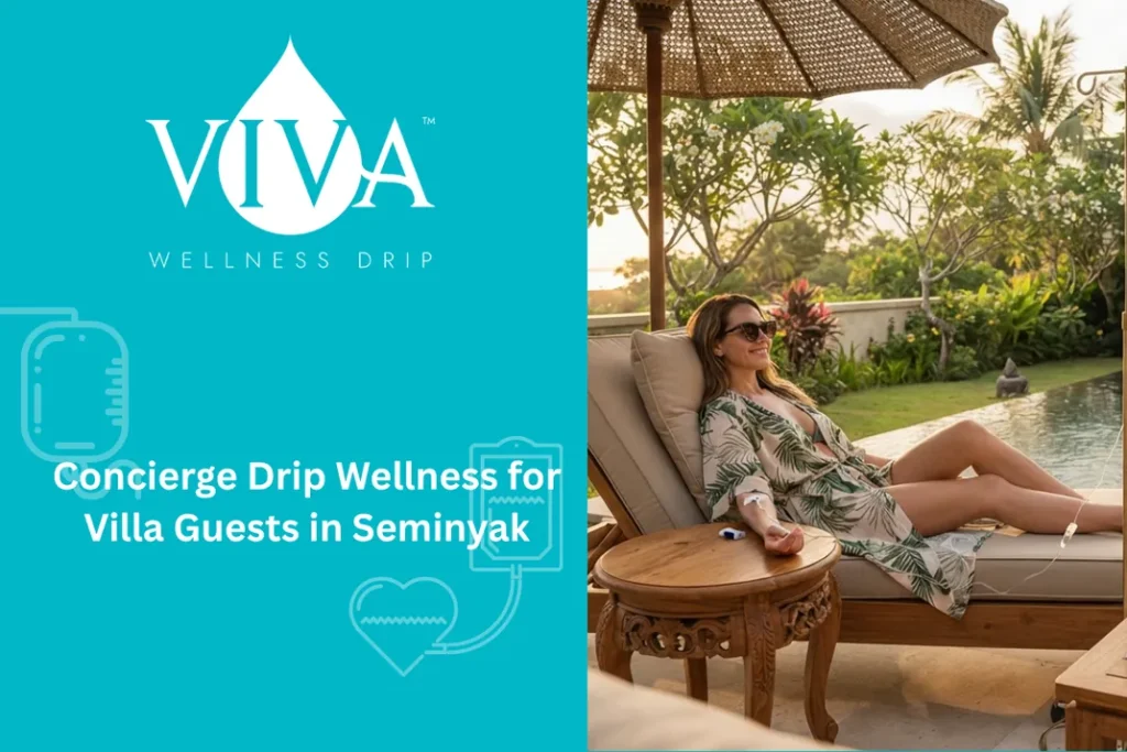 Concierge Drip Wellness for Villa Guests in Seminyak