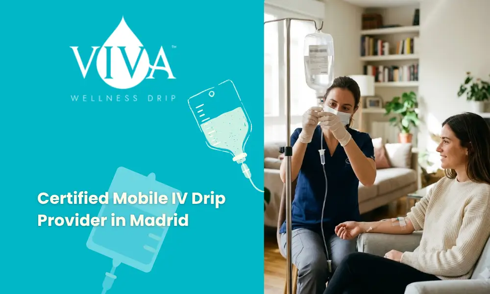 How to Choose a Certified Mobile IV Drip Provider in Madrid