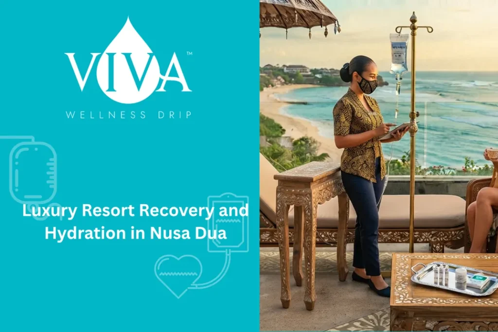 Luxury Resort Recovery and Hydration in Nusa Dua