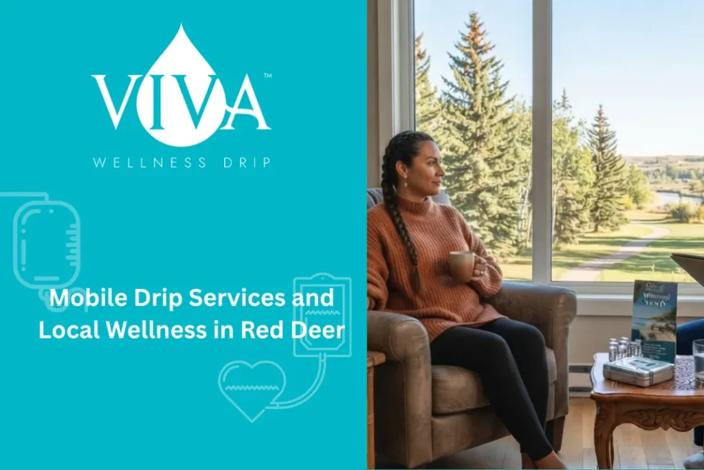 Mobile Drip Services and Local Wellness in Red Deer