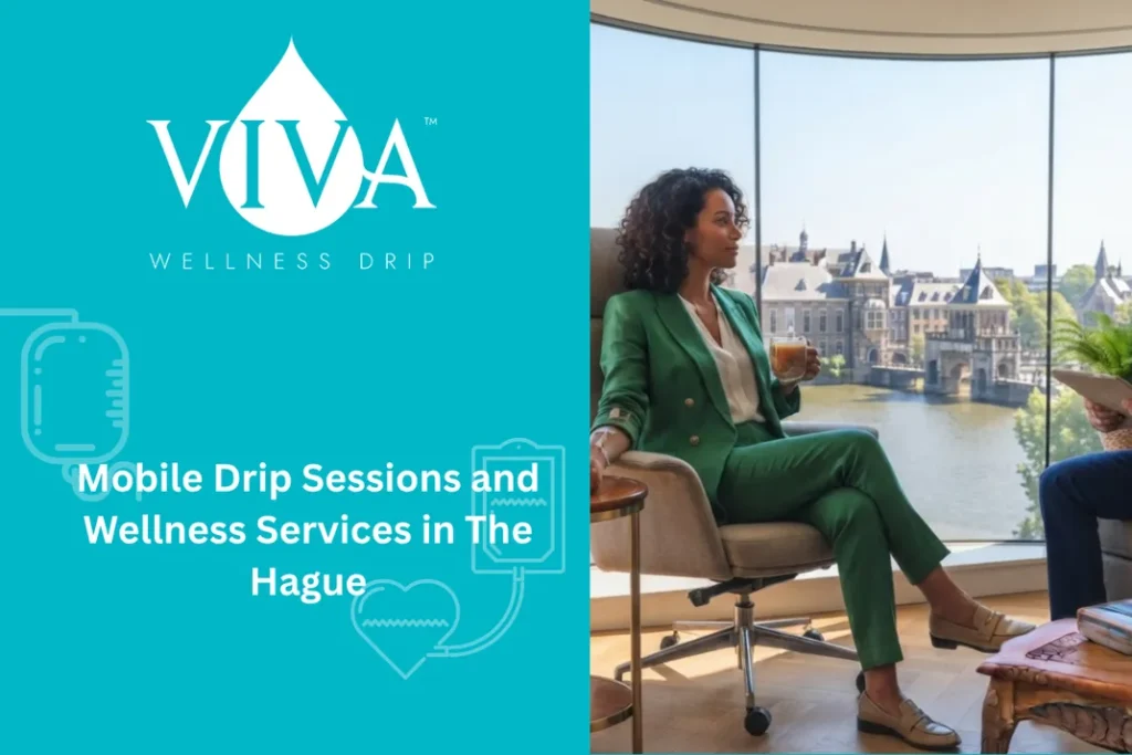 Mobile Drip Sessions and Wellness Services in The Hague