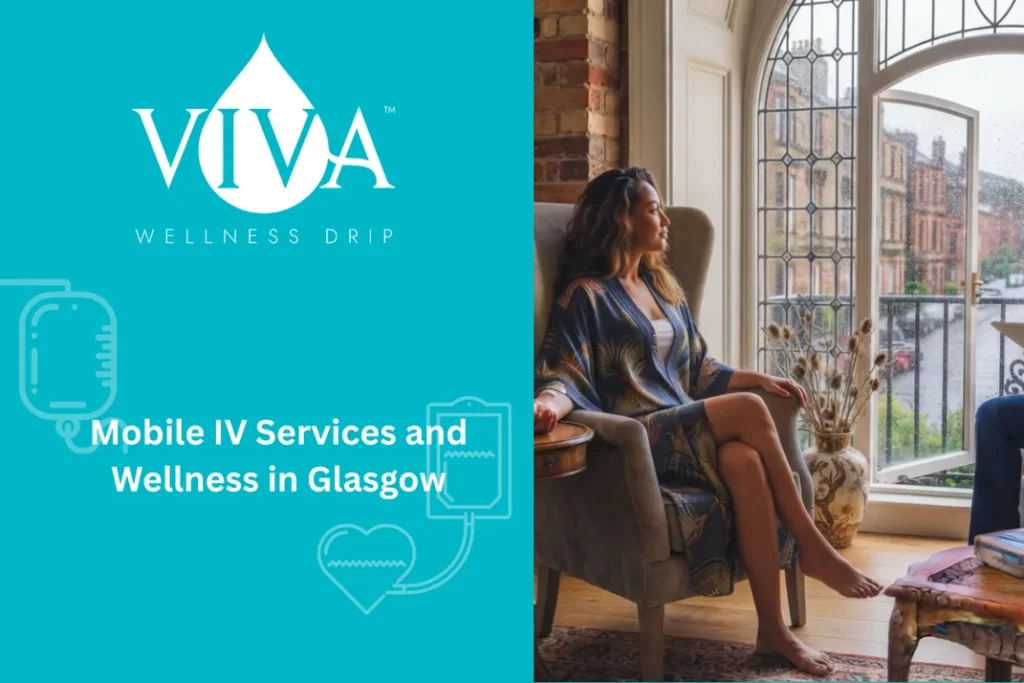 Mobile IV Services and Wellness in Glasgow