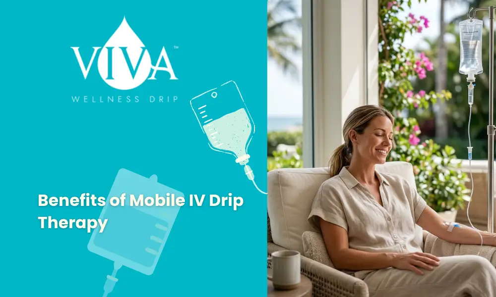 8 Benefits of Mobile IV Drip Therapy for Palm Beach Residents