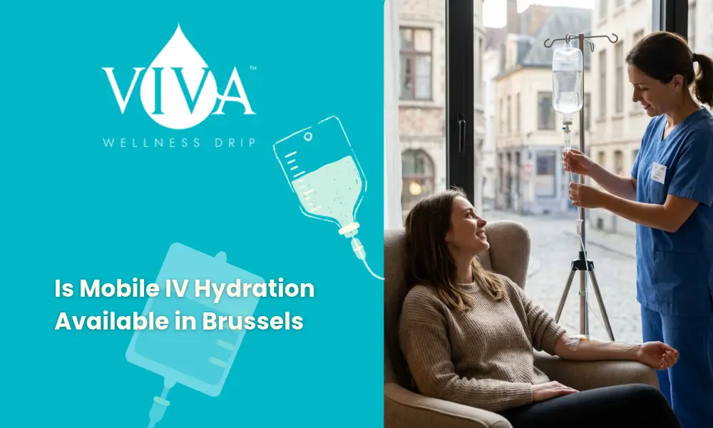 Is Mobile IV Hydration Available in Brussels? What Travelers and Locals Should Know